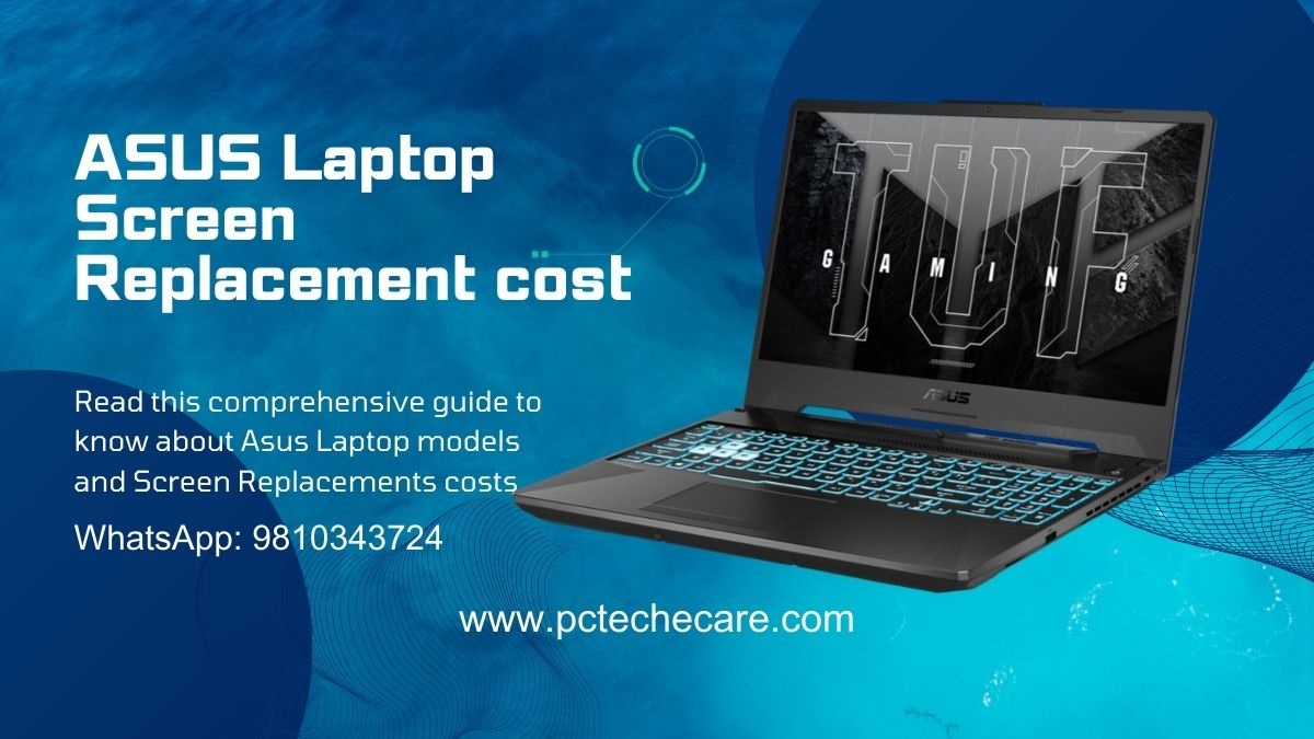 How much is Asus Laptop Screen Replacement Cost in Noida, Delhi, Gurgaon? post thumbnail image
