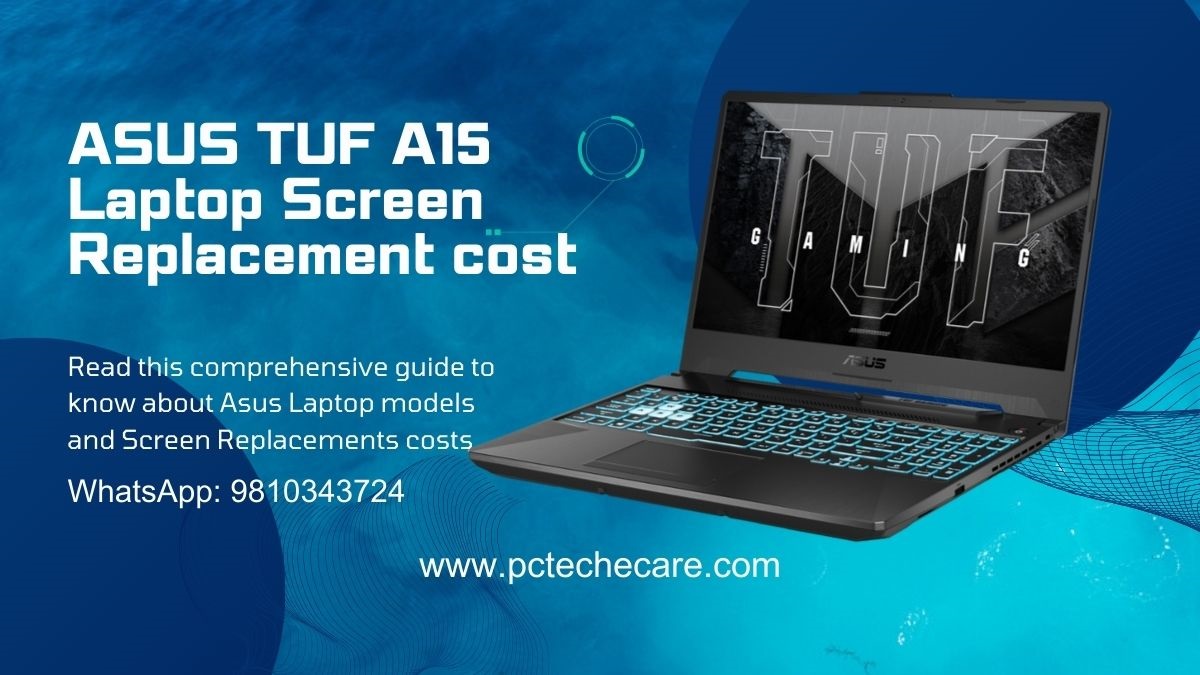 asus tuf a15 laptop screen replacement cost in noida