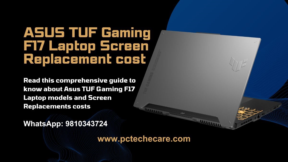 Asus TUF F17 Laptop Screen Replacement Cost
